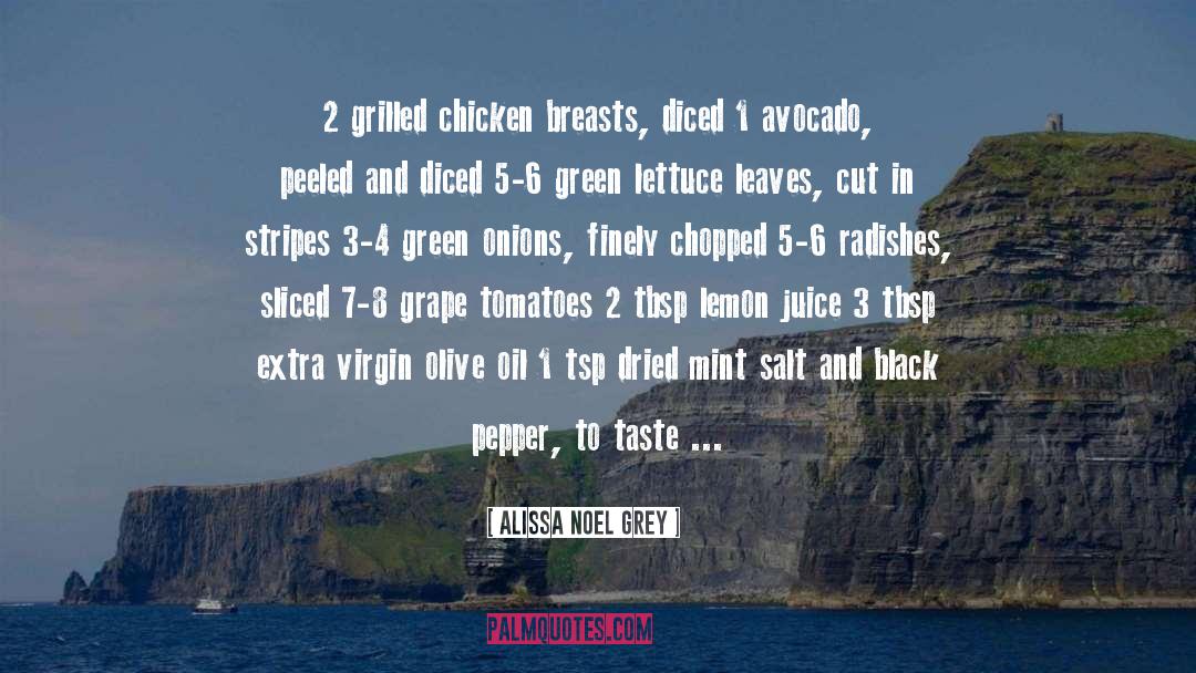 Chopped quotes by Alissa Noel Grey