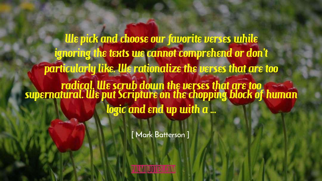 Chopping Block quotes by Mark Batterson