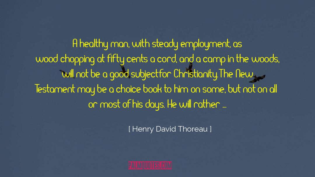 Chopping quotes by Henry David Thoreau