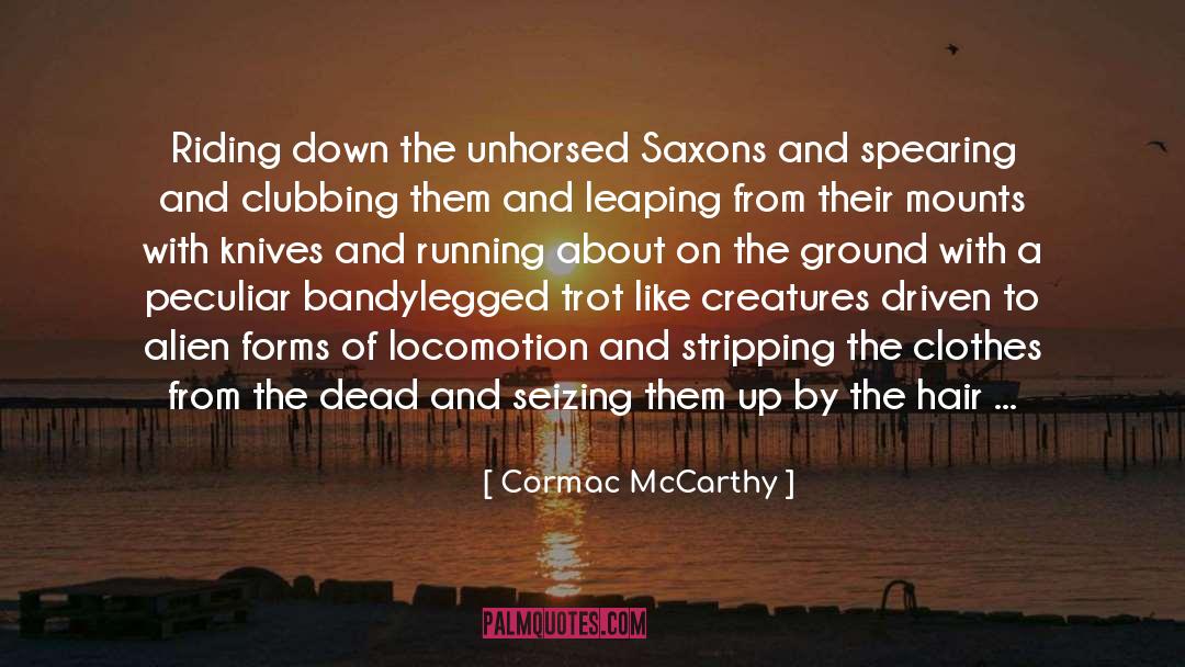 Chopping quotes by Cormac McCarthy