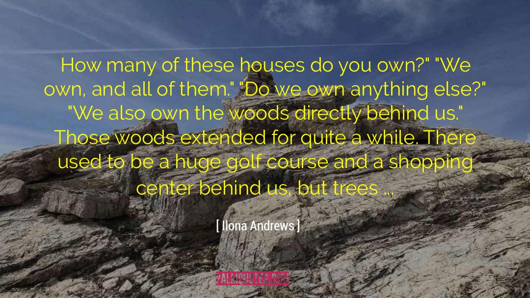 Chopping Wood quotes by Ilona Andrews