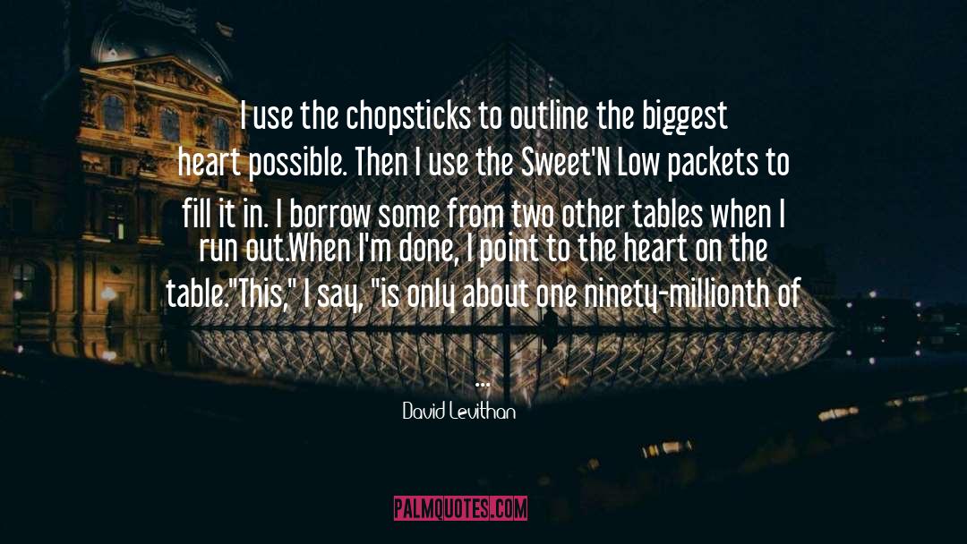 Chopsticks quotes by David Levithan