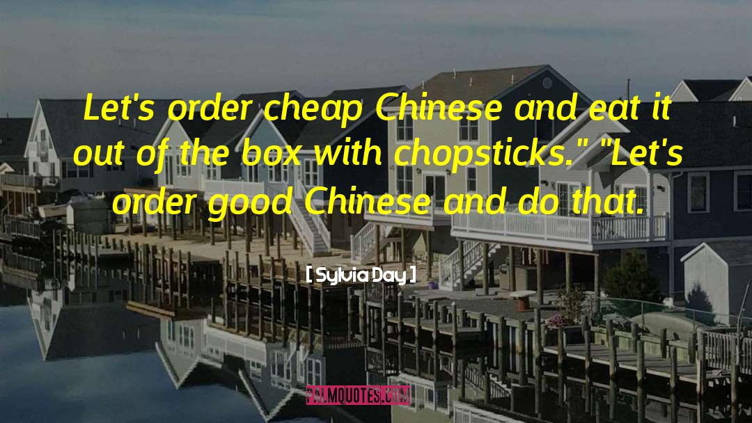 Chopsticks quotes by Sylvia Day