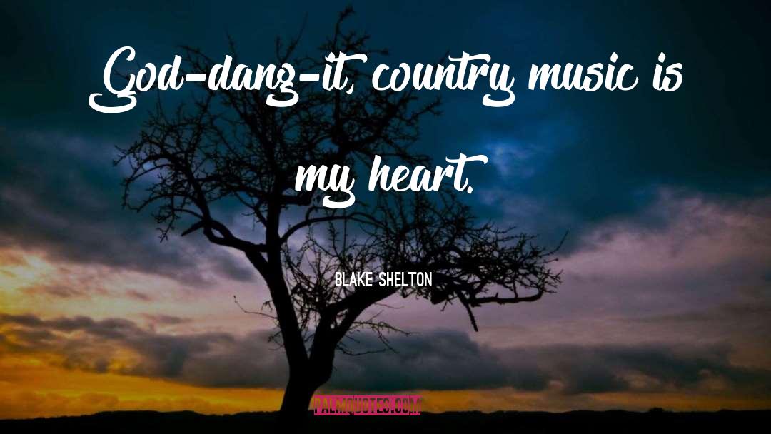 Choral Music quotes by Blake Shelton