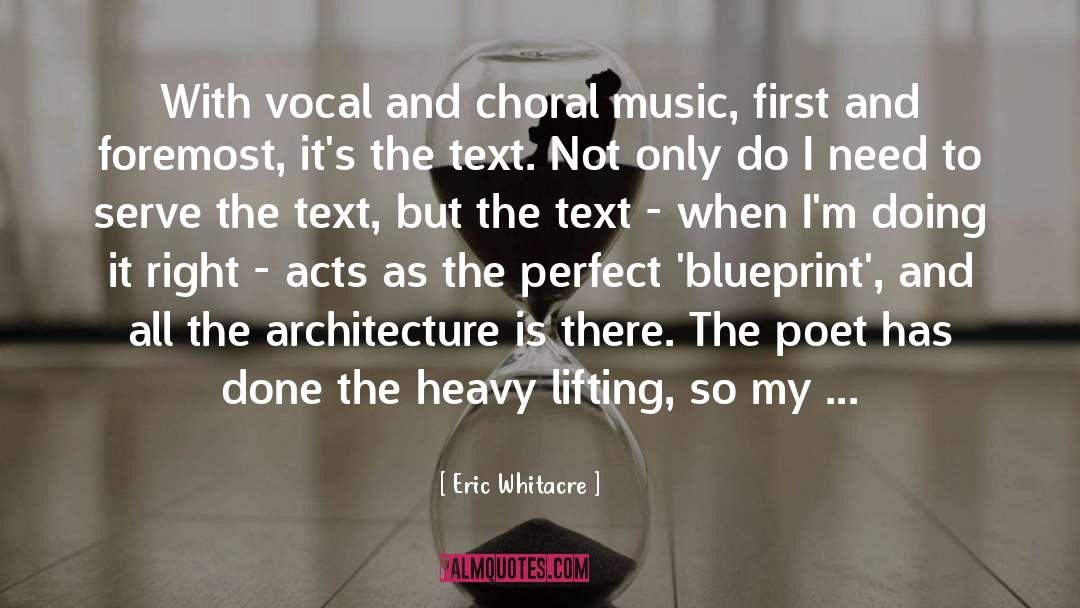 Choral Music quotes by Eric Whitacre