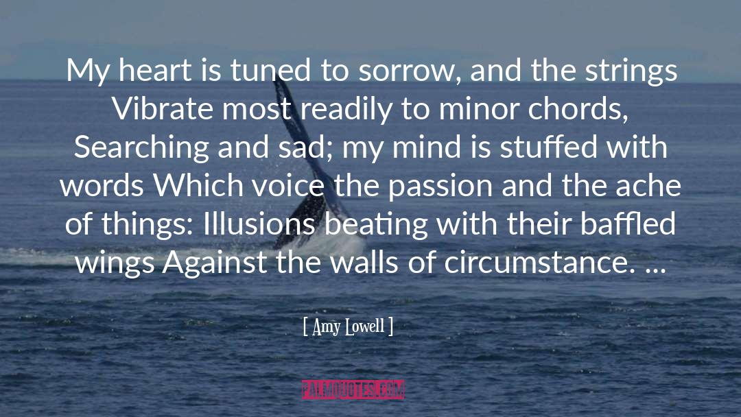 Chords quotes by Amy Lowell