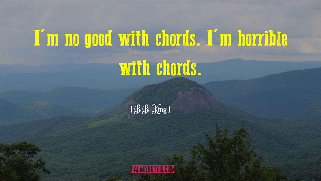Chords quotes by B.B. King