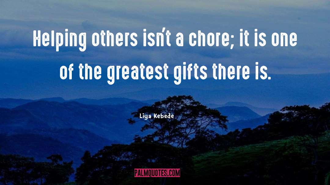 Chore quotes by Liya Kebede