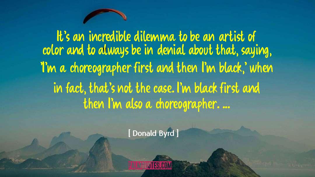 Choreographer quotes by Donald Byrd