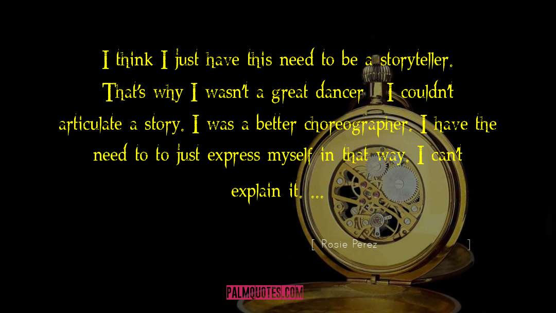 Choreographer quotes by Rosie Perez