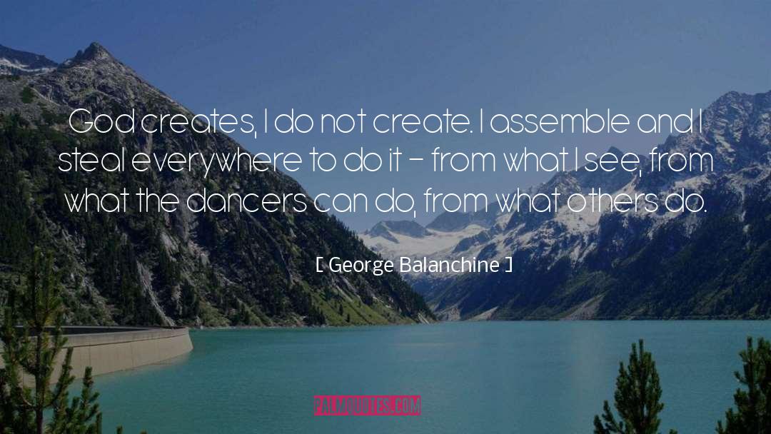 Choreographers quotes by George Balanchine