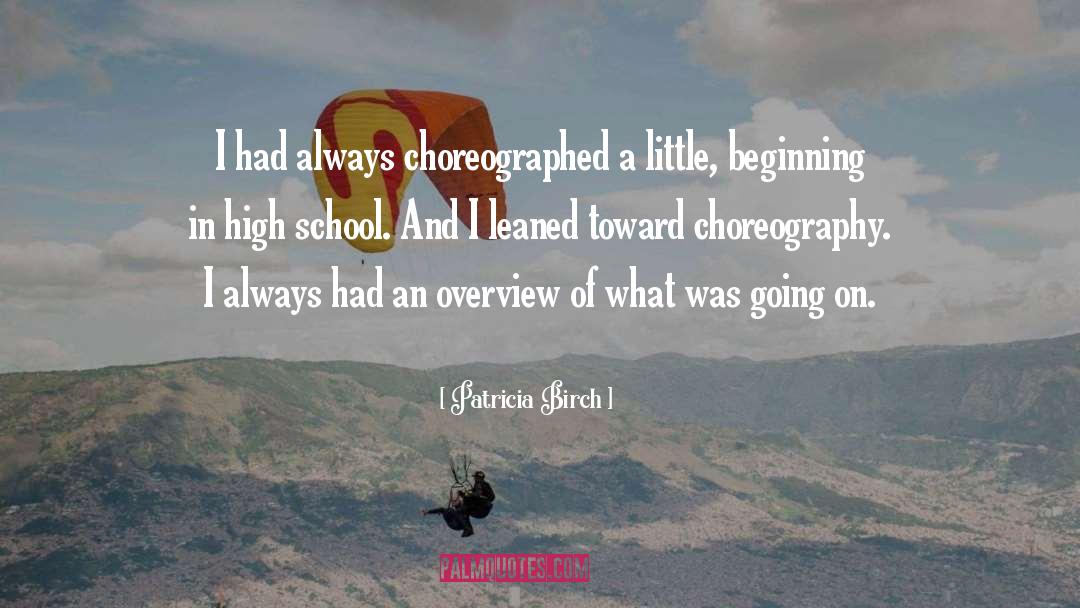 Choreography quotes by Patricia Birch