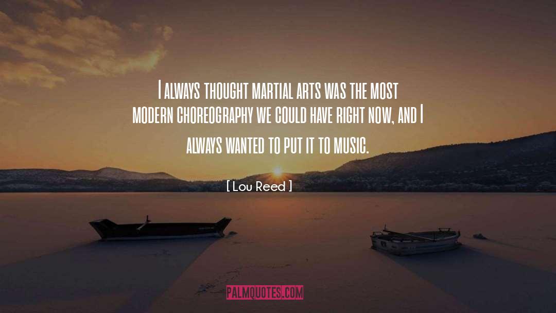 Choreography quotes by Lou Reed