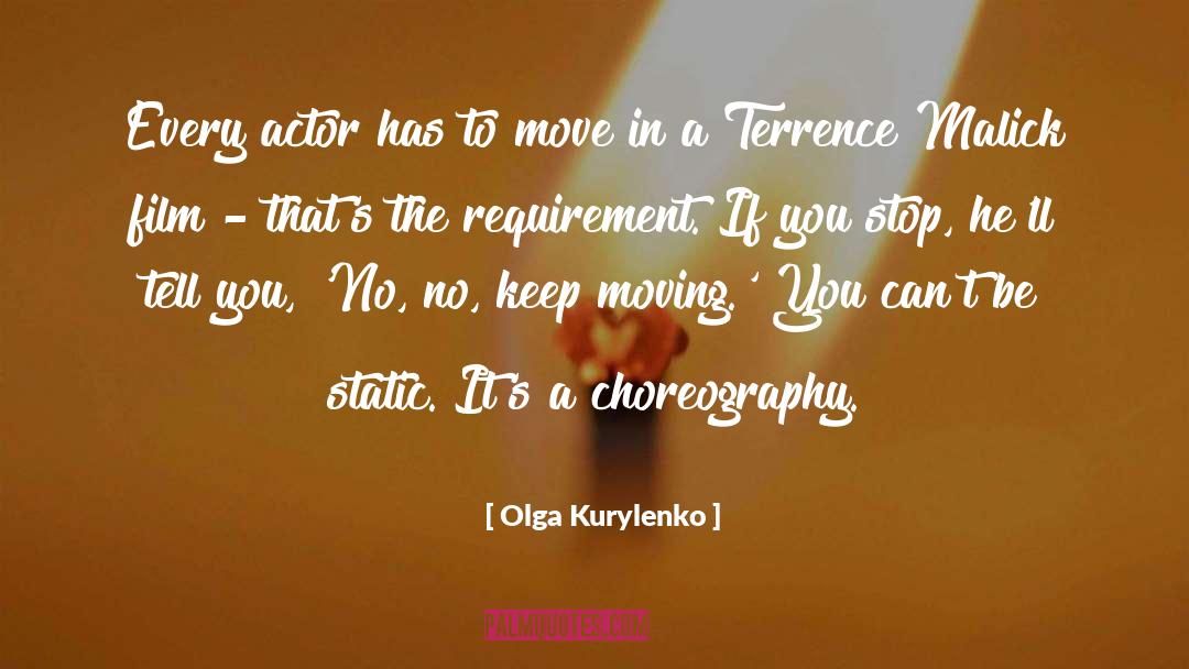 Choreography quotes by Olga Kurylenko