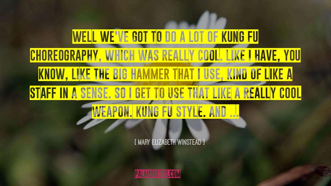 Choreography quotes by Mary Elizabeth Winstead