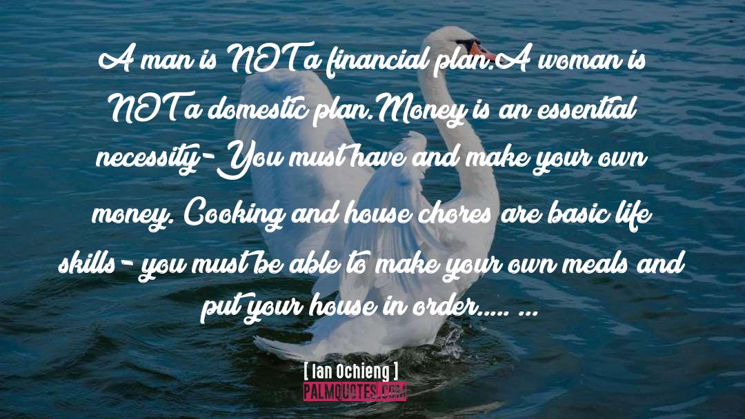 Chores quotes by Ian Ochieng