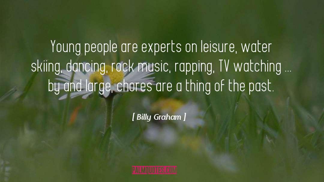 Chores quotes by Billy Graham