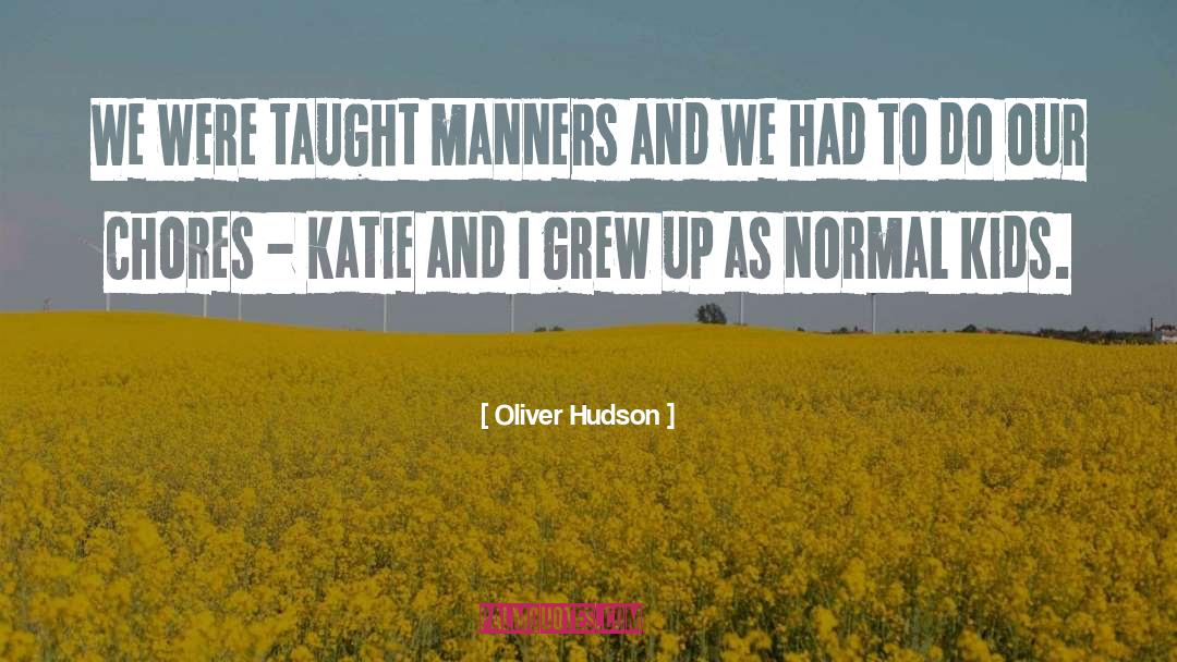 Chores quotes by Oliver Hudson