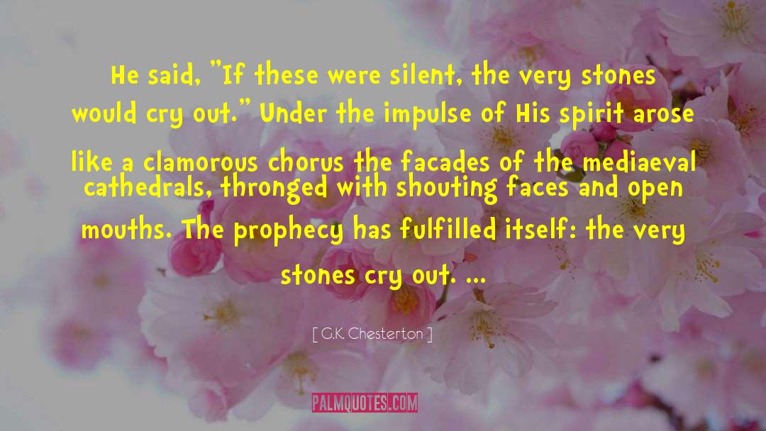 Chorus quotes by G.K. Chesterton