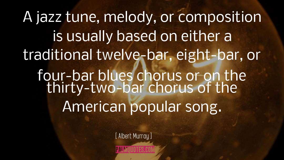 Chorus quotes by Albert Murray