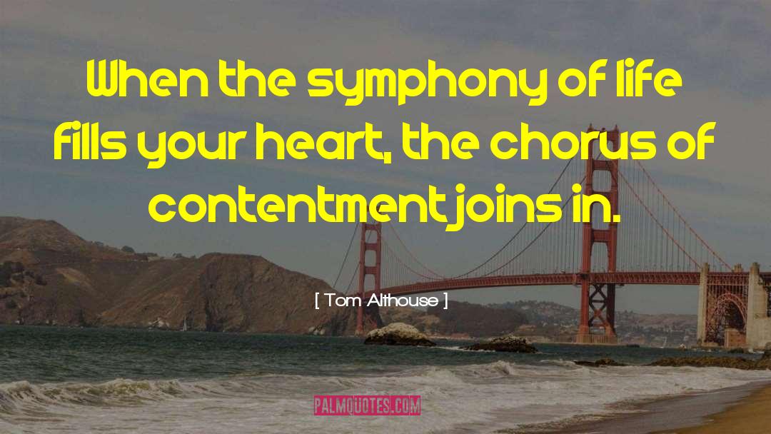 Chorus quotes by Tom Althouse