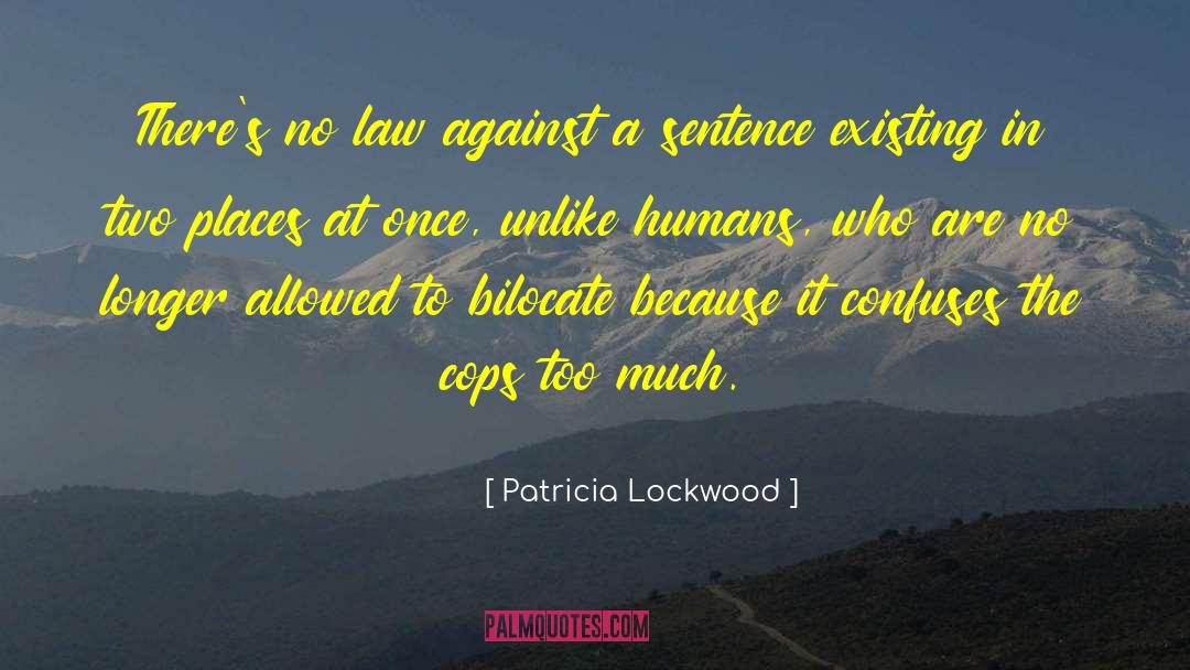 Chorused In A Sentence quotes by Patricia Lockwood