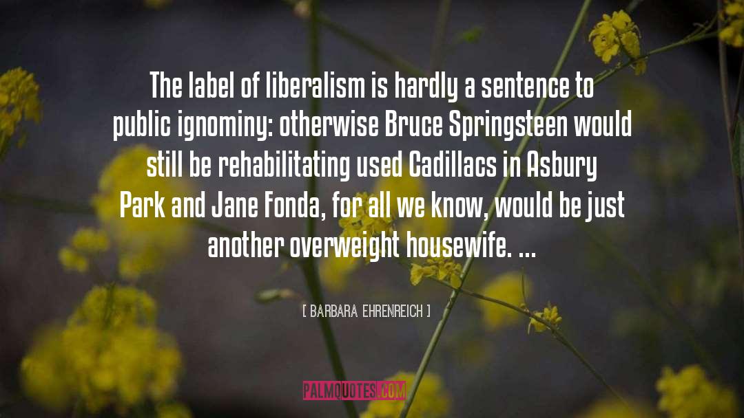 Chorused In A Sentence quotes by Barbara Ehrenreich