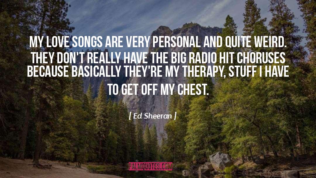 Choruses quotes by Ed Sheeran