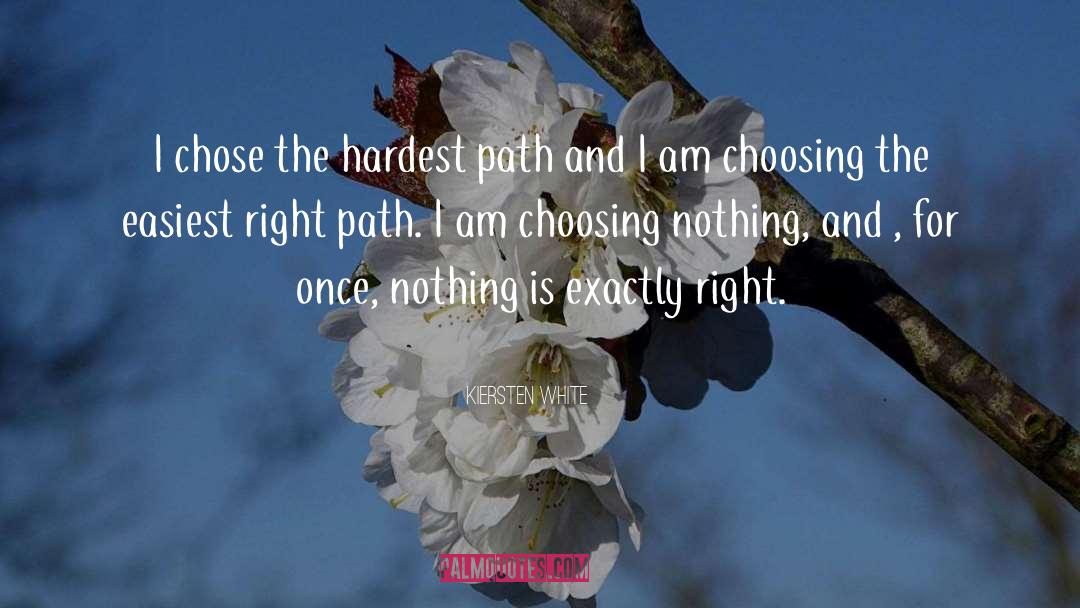 Chose quotes by Kiersten White