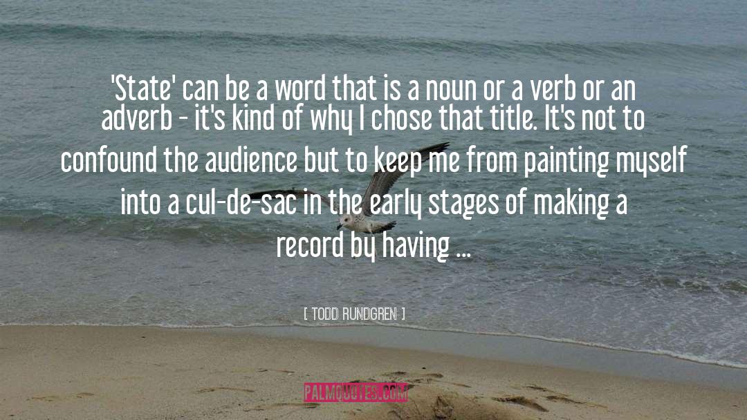 Chose quotes by Todd Rundgren