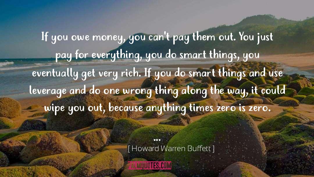 Chose The Wrong Guy quotes by Howard Warren Buffett