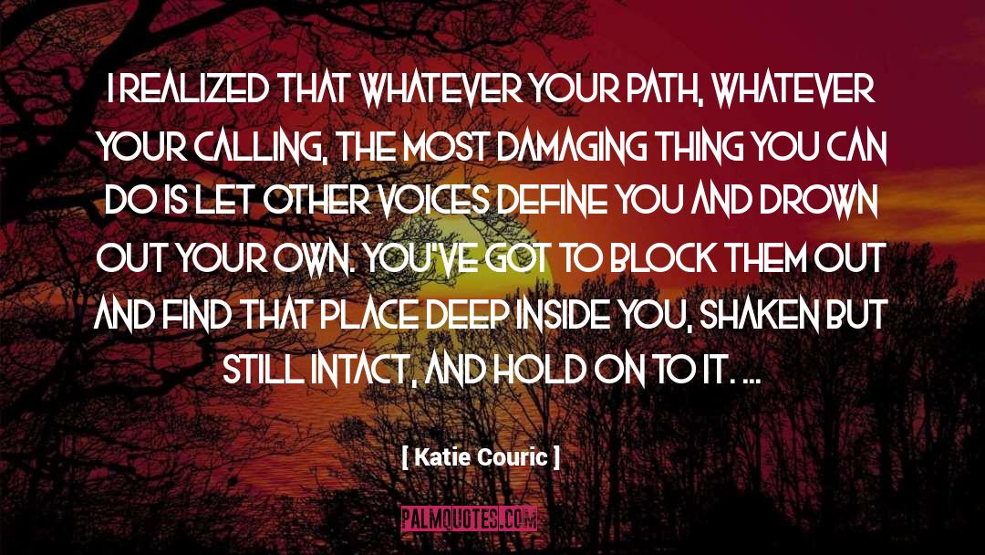 Chose Your Own Path quotes by Katie Couric