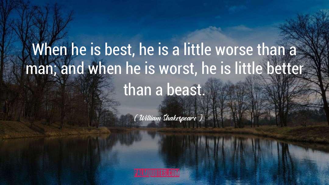Chosen Beast quotes by William Shakespeare