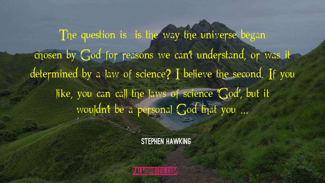 Chosen By God quotes by Stephen Hawking