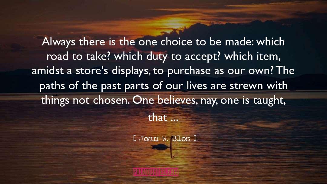 Chosen One quotes by Joan W. Blos