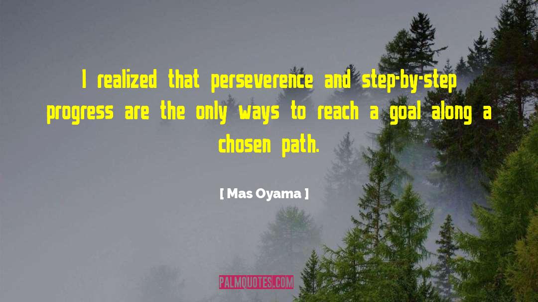 Chosen Path quotes by Mas Oyama
