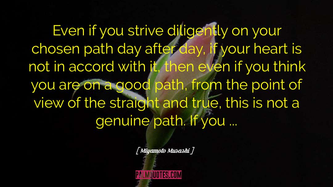 Chosen Path quotes by Miyamoto Musashi
