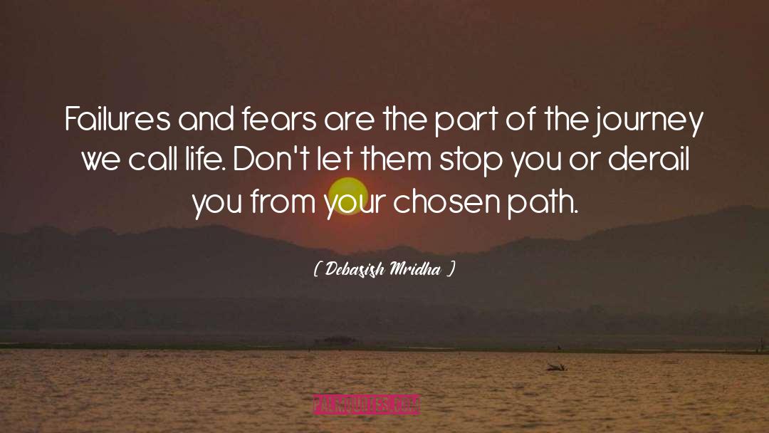 Chosen Path quotes by Debasish Mridha