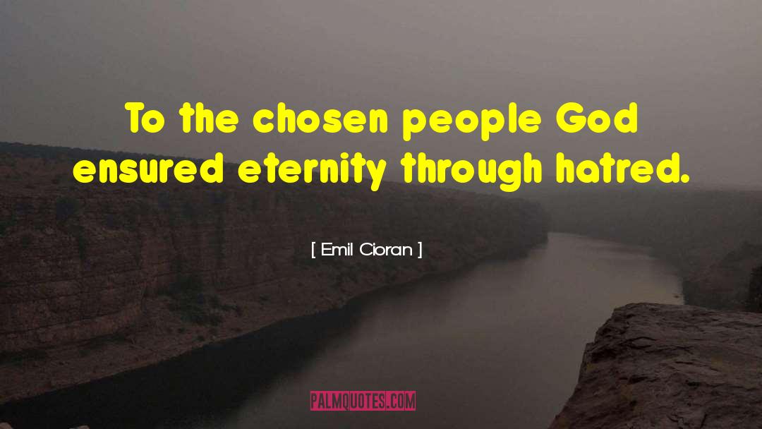 Chosen People quotes by Emil Cioran