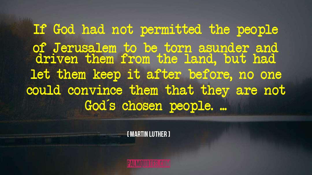 Chosen People quotes by Martin Luther