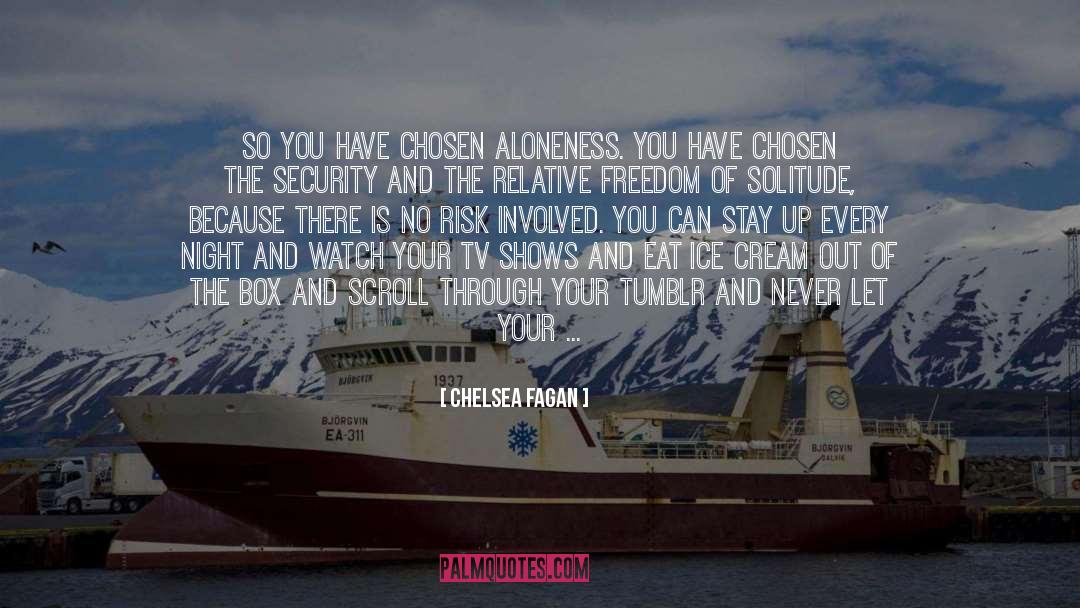 Chosen quotes by Chelsea Fagan