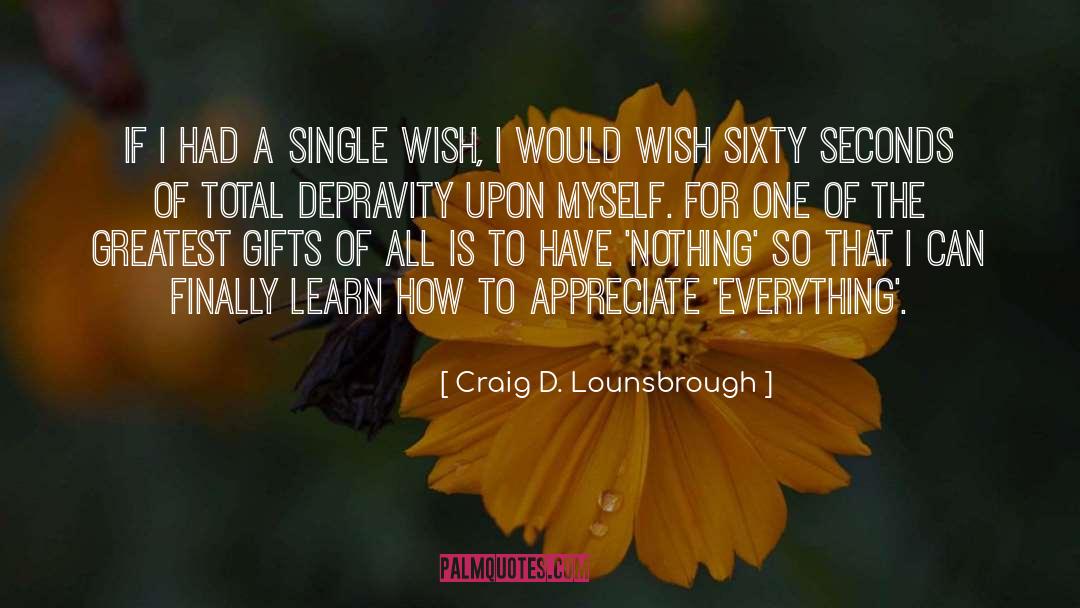 Chosson Gifts quotes by Craig D. Lounsbrough