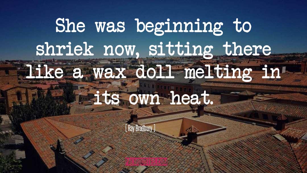 Chotard Doll quotes by Ray Bradbury