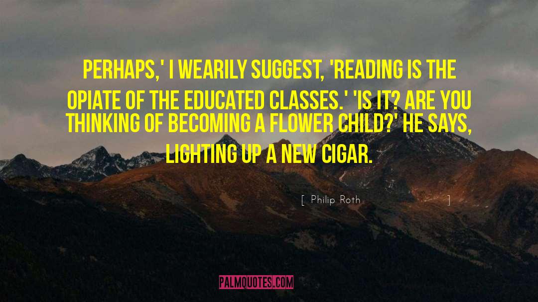 Choudhary Classes quotes by Philip Roth