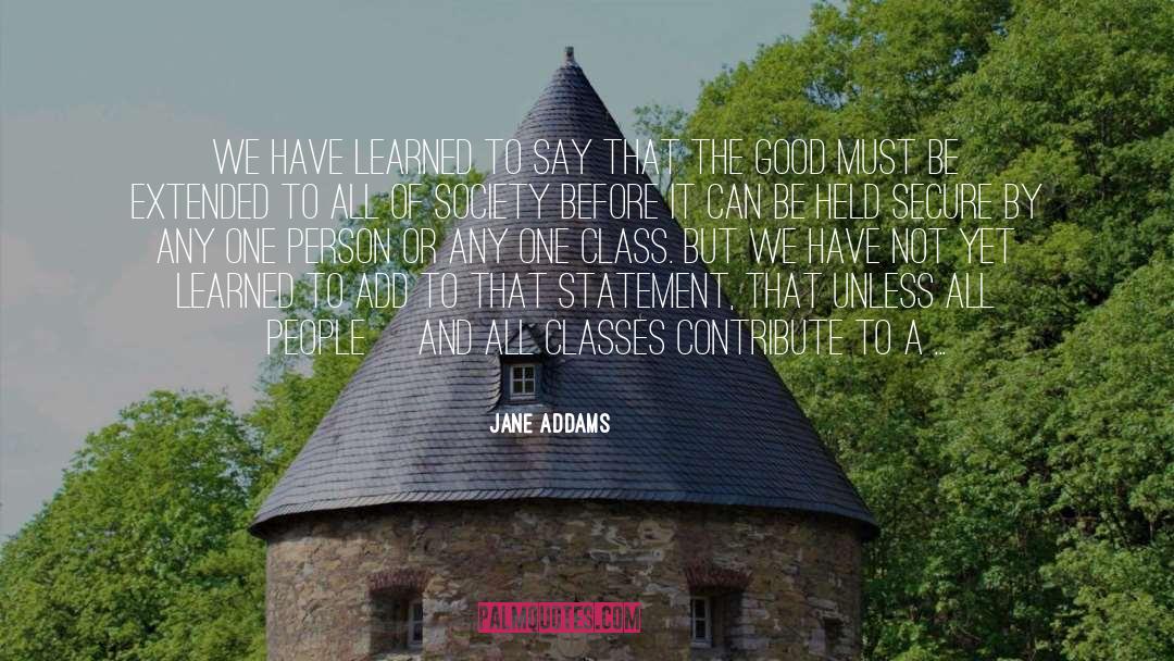 Choudhary Classes quotes by Jane Addams