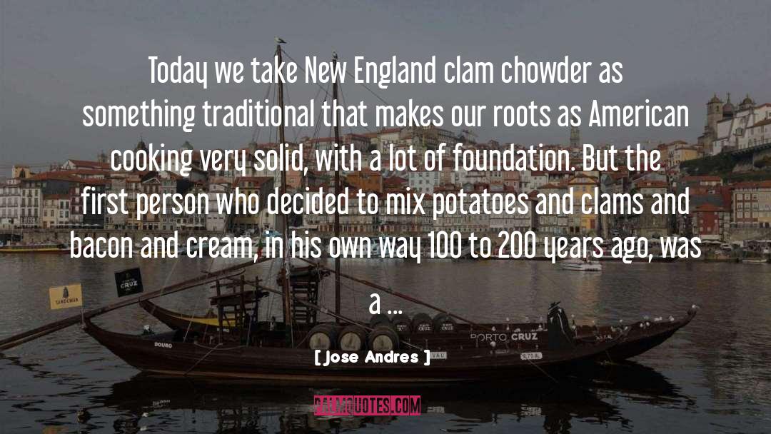 Chowder quotes by Jose Andres