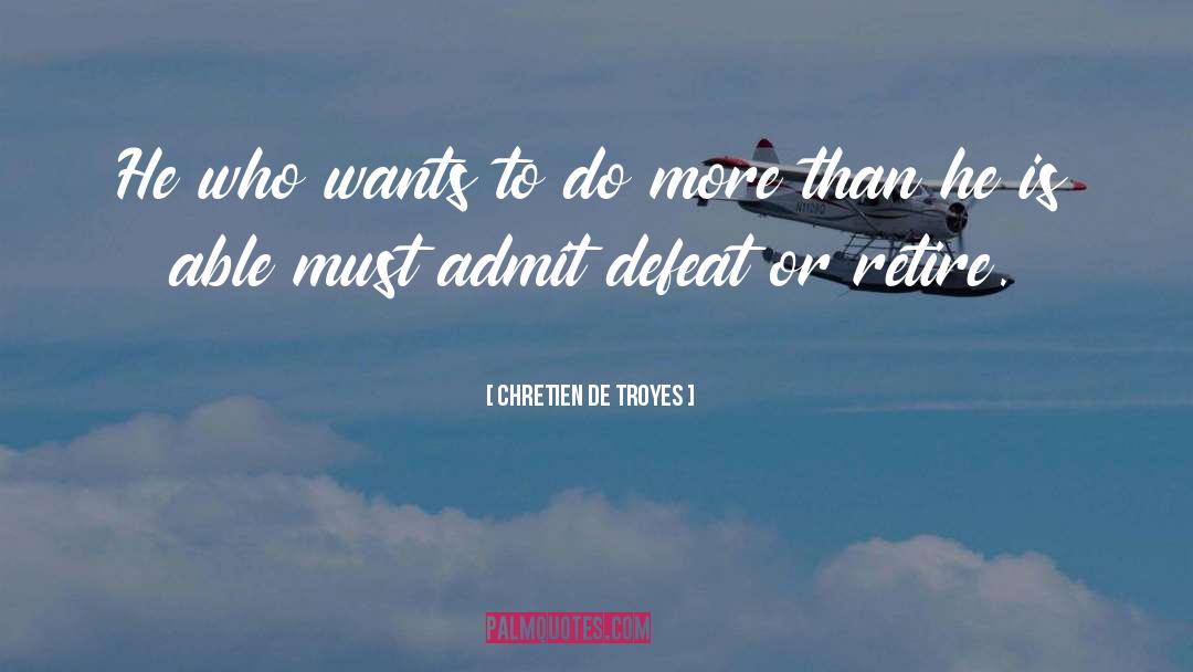 Chr C3 A9tien De Troyes quotes by Chretien De Troyes