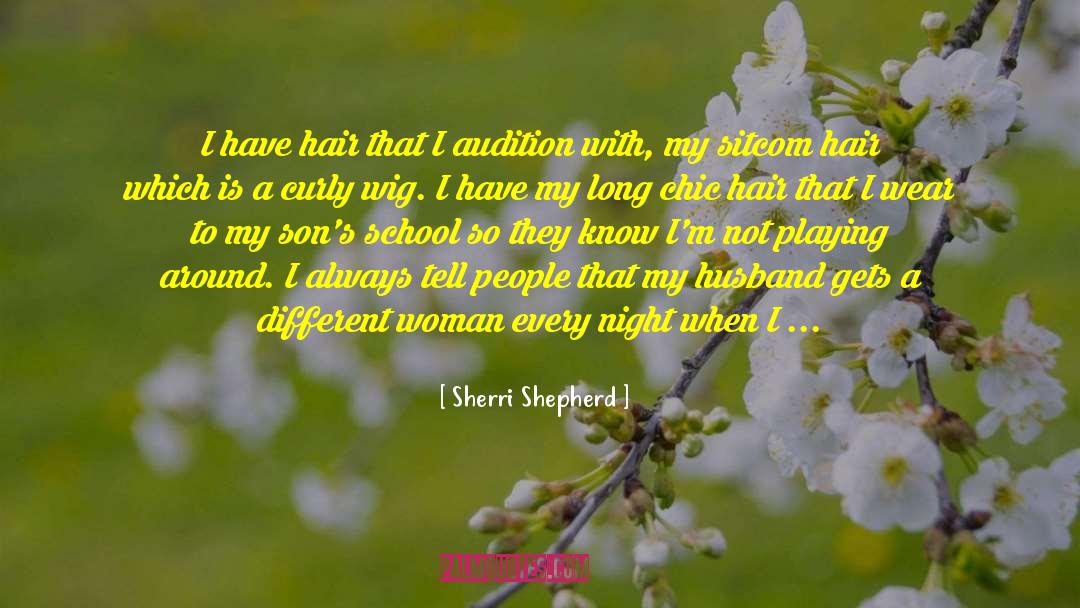 Chriqui Curly quotes by Sherri Shepherd