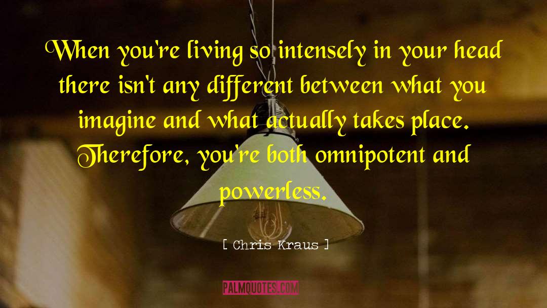 Chris Kraus quotes by Chris Kraus