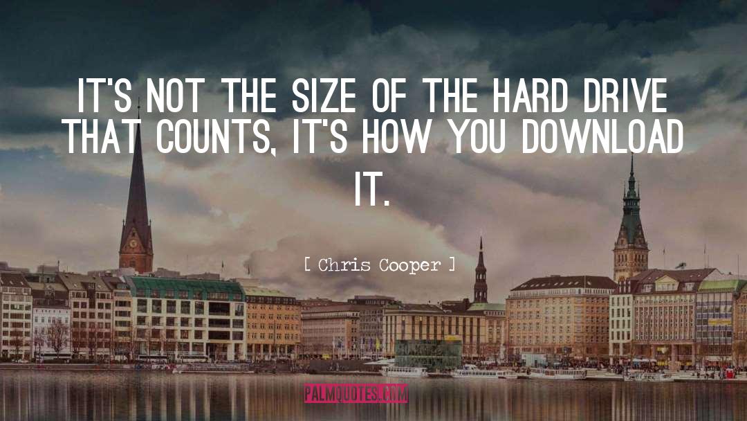 Chris quotes by Chris Cooper